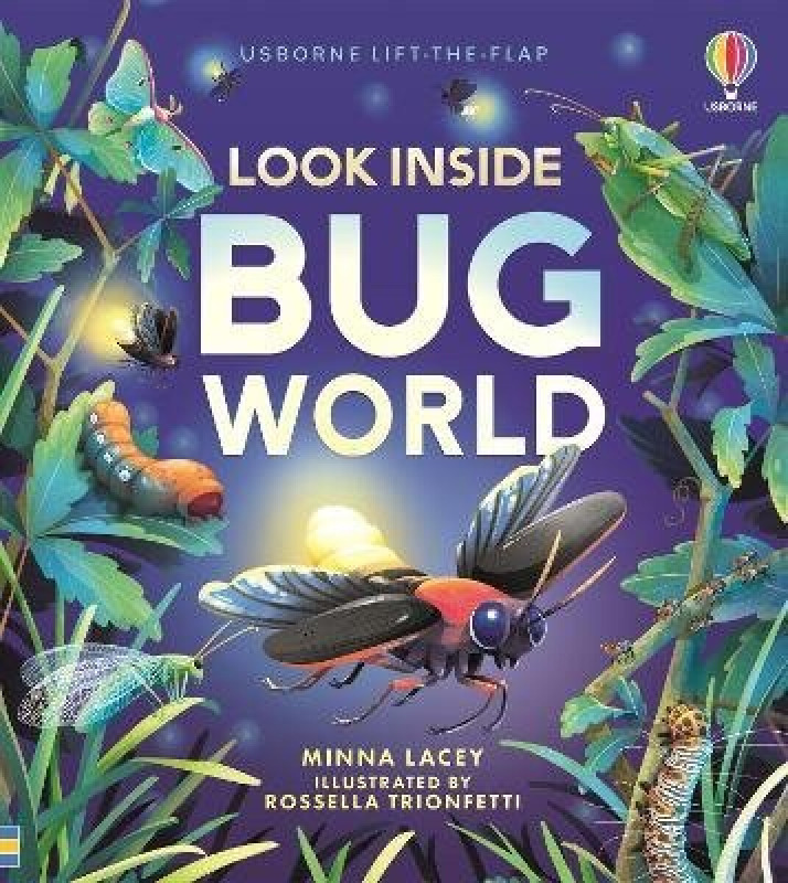 Look Inside Bug World Usborne Publishing