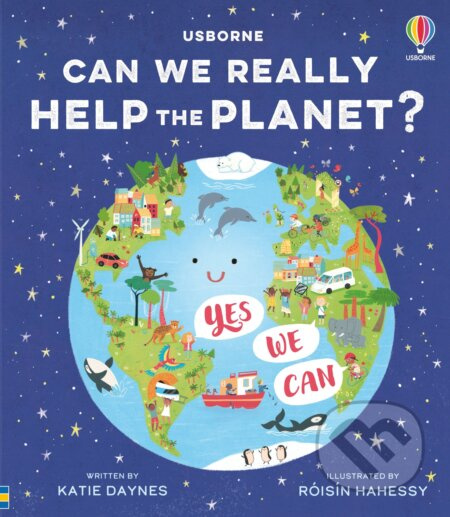 Can we really help the planet? Usborne Publishing
