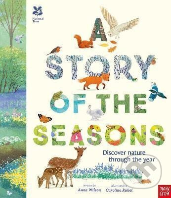 National Trust: A Story of the Seasons: Discover nature through the year