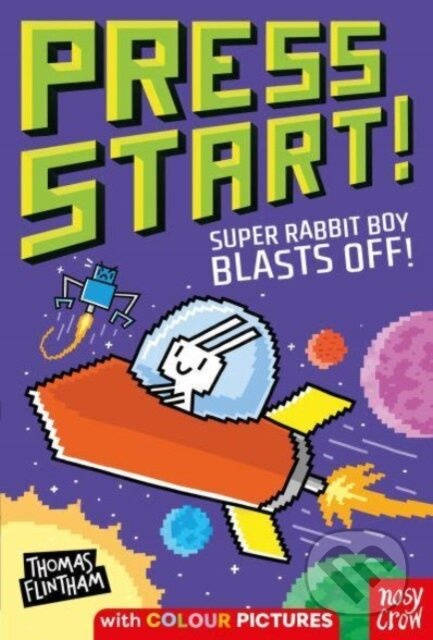 Press Start! Super Rabbit Boy Blasts Off! - Thomas Flintham - kniha z kategorie Pro děti
