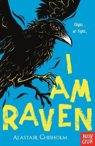 I Am Raven Nosy Crow Ltd