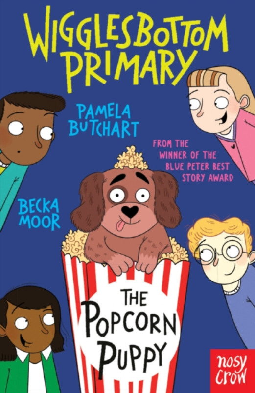 Nosy Crow Ltd Wigglesbottom Primary: The Popcorn Puppy - Butchart, Pamela