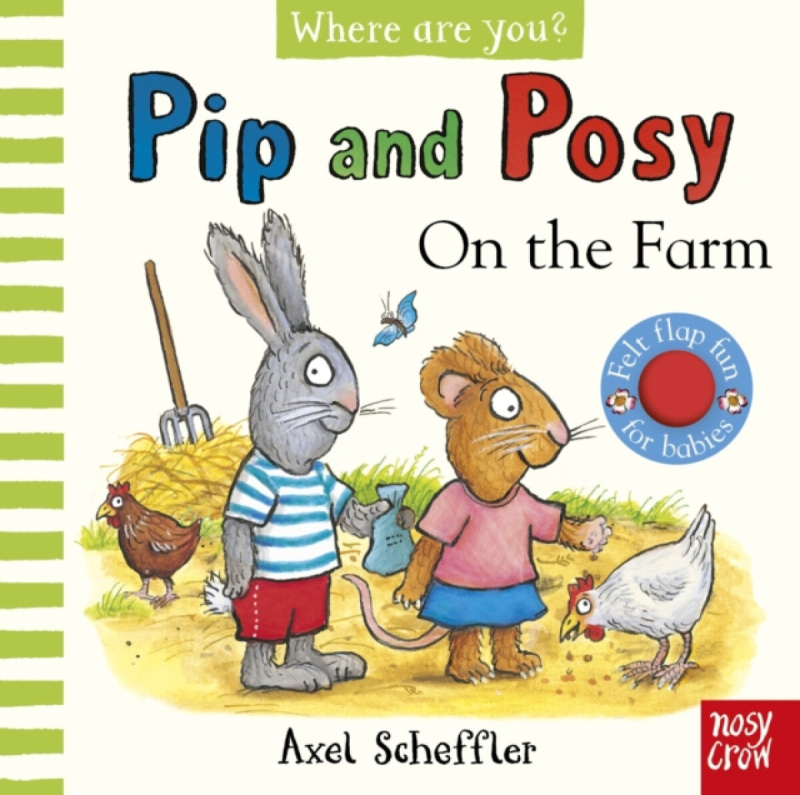 Pip and Posy, Where are you? On the Farm (A Felt Flaps Book) -  Axel Scheffler