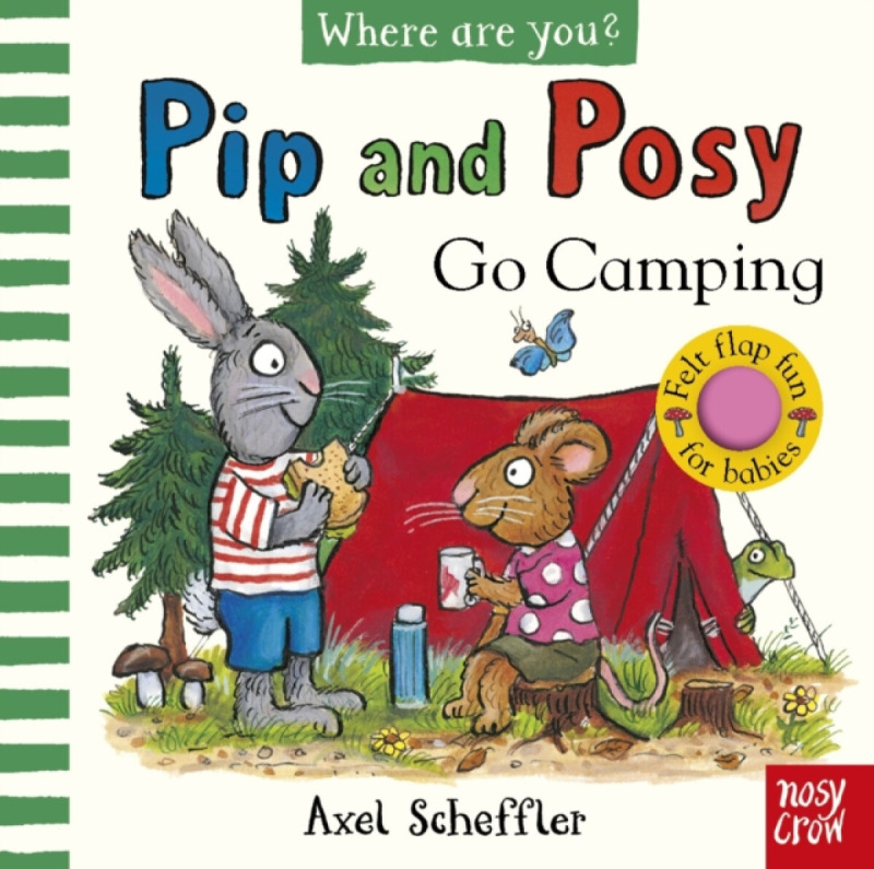 Pip and Posy, Where Are You? Go Camping (A Felt Flaps Book) - Pip and Posy