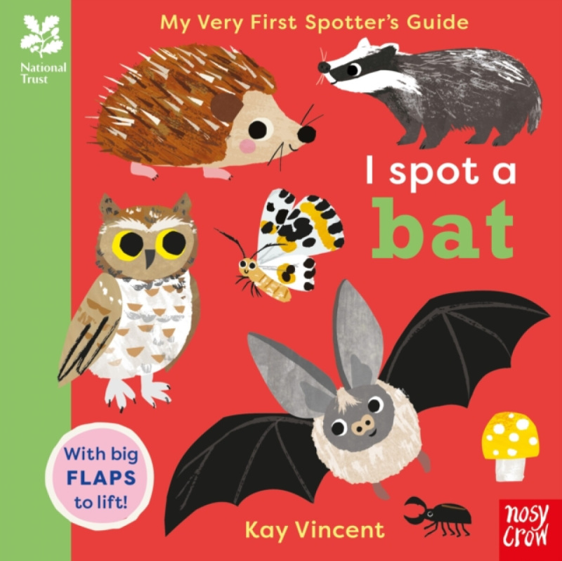 Nosy Crow Ltd National Trust: My Very First Spotter's Guide: I Spot A Bat - Nosy Crow Ltd