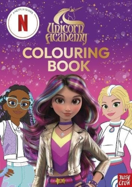Unicorn Academy: Colouring Book Nosy Crow Ltd