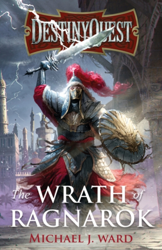 DestinyQuest: The Wrath of Ragnarok - Michael J. Ward