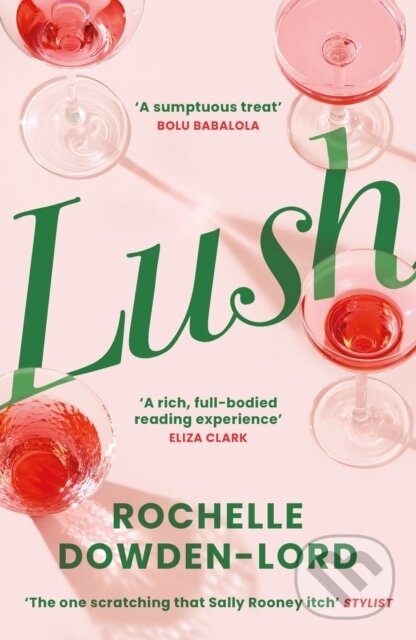Lush (Shortlisted for the Nero Book Award for Debut Fiction) - kniha z kategorie Romantické