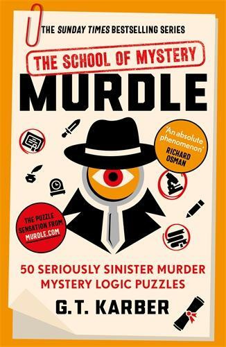 Murdle: The School of Mystery (50 Seriously Sinister Murder Mystery Logic Puzzles) - kniha z kategorie Detektivky