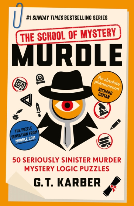Murdle: The School of Mystery (50 Seriously Sinister Murder Mystery Logic Puzzles) - kniha z kategorie Detektivky