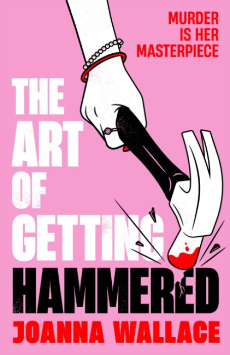 Profile Books Ltd The Art of Getting Hammered - Wallace, Joanna