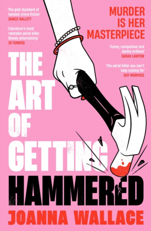 Profile Books Ltd The Art of Getting Hammered - Wallace, Joanna