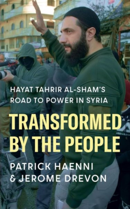 C Hurst & Co Publishers Ltd Transformed by the People - Haenni, Patrick a Drevon, Jerome