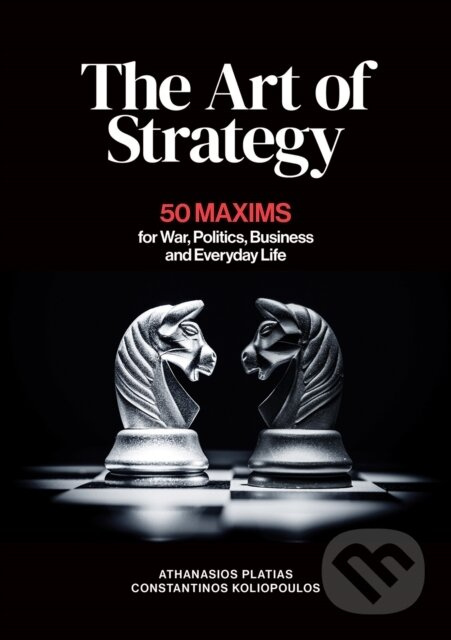 The Art of Strategy (50 Maxims for War, Politics, Business and Everyday Life) - kniha z kategorie Podnikanie