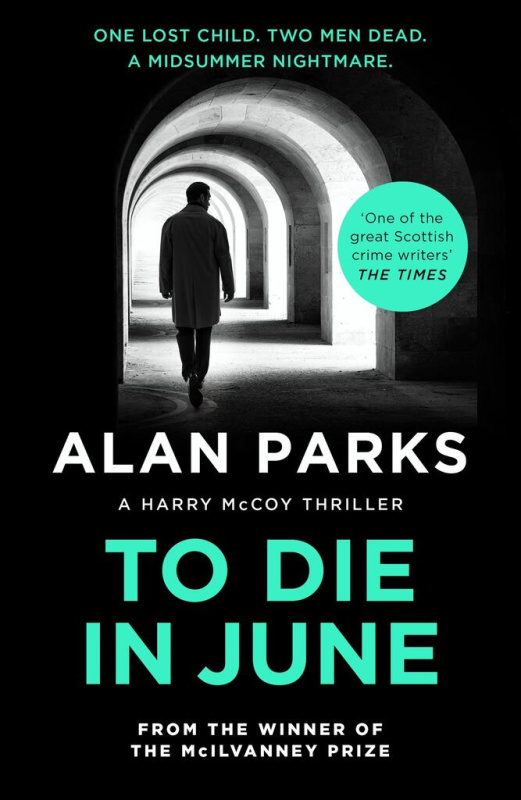 To Die In June - Alan Parks - kniha z kategorie Detektivky, thrillery a horory