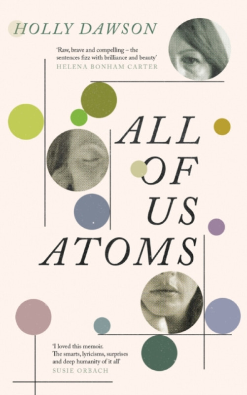 Canongate Books All of Us Atoms - Dawson, Holly