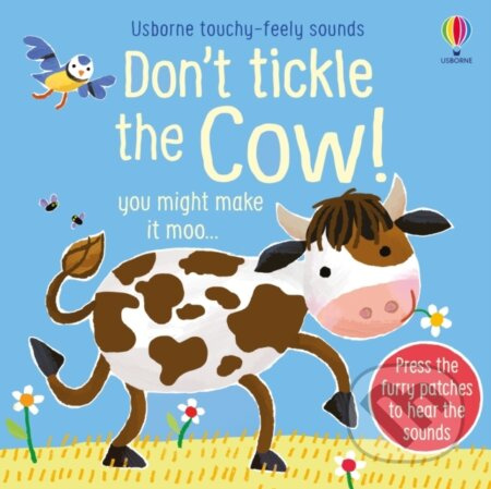 Don´t Tickle the Cow! Usborne Publishing
