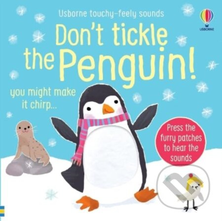 Don't Tickle the Penguin! - Sam Taplin, Ana Martin Larranaga (ilustrátor) - kniha z kategorie Beletrie pro děti