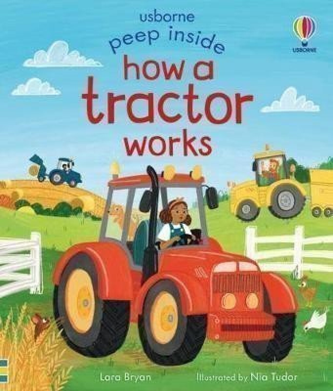 Peep Inside How a Tractor Works Usborne Publishing