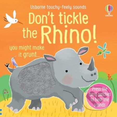 Don't Tickle the Rhino! - Sam Taplin, Ana Martin Larranaga (ilustrátor) - kniha z kategorie Beletrie pro děti