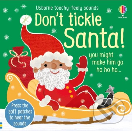 Don´t Tickle Santa! Usborne Publishing