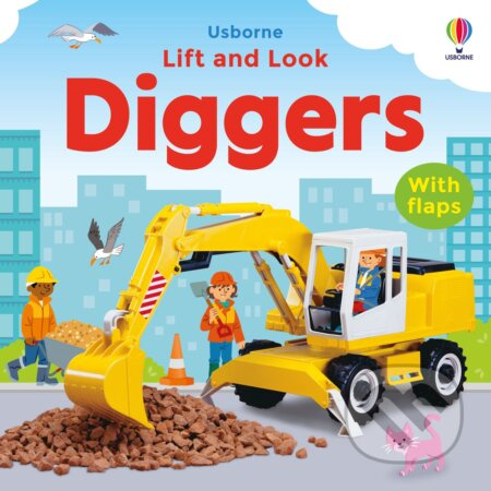 Lift and Look Diggers Usborne Publishing