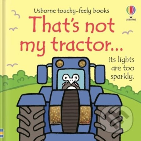That's not my tractor… - Fiona Watt, Rachel Wells (ilustrátor) - kniha z kategorie Pro děti