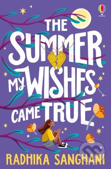 The Summer My Wishes Came True - Radhika Sanghani,The Summer My Wishes Came True - Radhika Sanghani