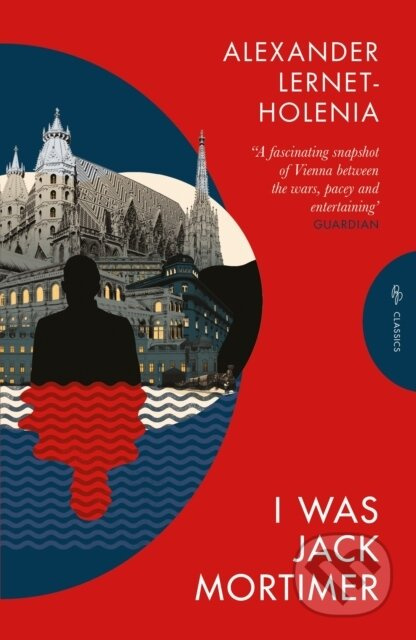 I Was Jack Mortimer - Alexander Lernet-Holenia - kniha z kategorie Společenská beletrie
