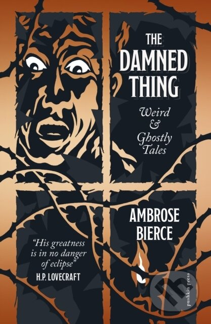 The Damned Thing (Weird and Ghostly Tales) - Ambrose Bierce - kniha z kategorie Společenská beletrie
