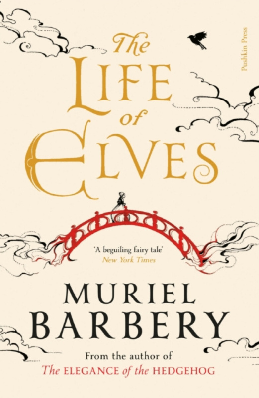 The Life of Elves - Muriel Barberyová