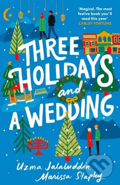 Three Holidays and a Wedding - Marissa Stapley, Uzma Jalaluddin - kniha z kategorie Romantika