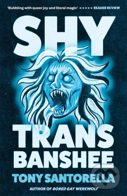 Shy Trans Banshee (The supernatural mystery that's an absolute scream) - kniha z kategorie Horory
