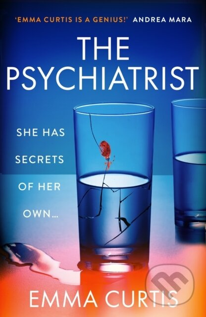 The Psychiatrist (The BRAND NEW chillingly gripping thriller for 2025 from Emma Curtis the bestselling author of The Babysitter and The Commuter)