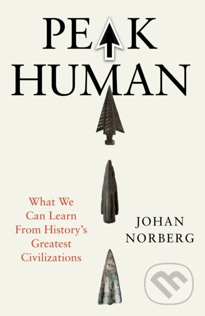Peak Human (What We Can Learn from History's Greatest Civilizations) - kniha z kategorie Historie