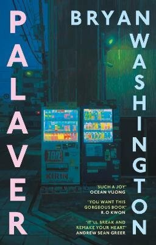 Palaver (Set in Japan, the gorgeous novel that will "break and remake your heart")