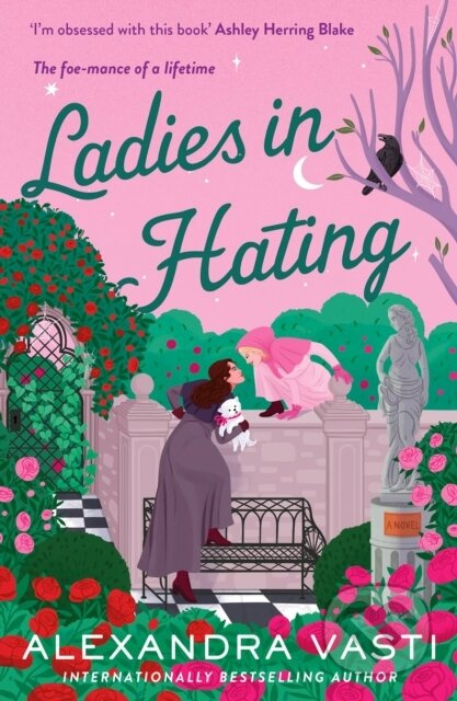 Ladies in Hating - Alexandra Vasti - kniha z kategorie Romantika