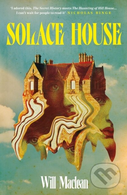 Solace House ('The Secret History meets The Haunting of Hill House') - kniha z kategorie Detektívky, trilery a horory