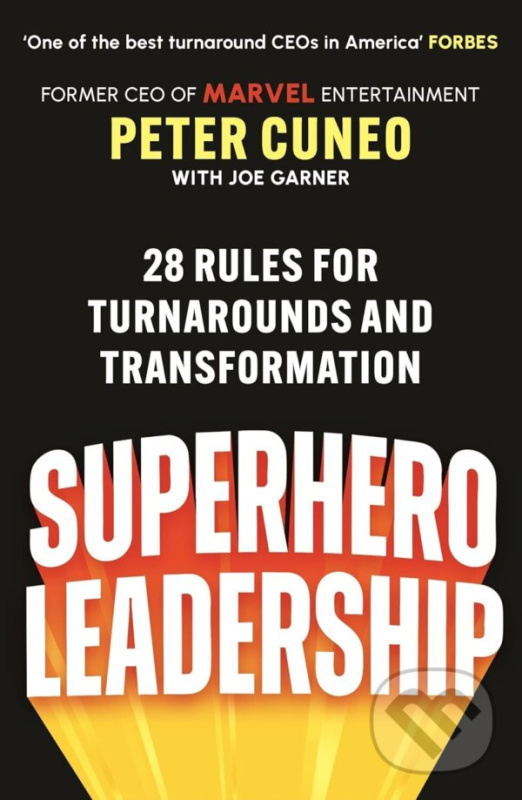 Superhero Leadership (28 Rules for Turnarounds and Transformation) - kniha z kategorie Odborné a náučné