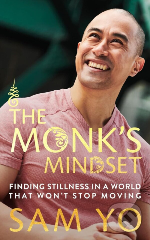The Monk's Mindset (Finding Stillness in a World That Won't Stop Moving) - kniha z kategorie Odborné a náučné