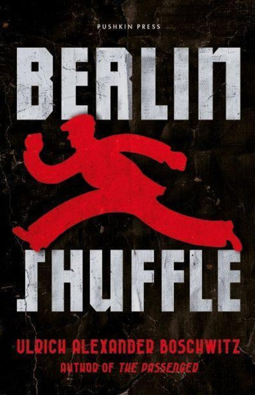 Berlin Shuffle -  Ulrich Alexandr Boschwitz