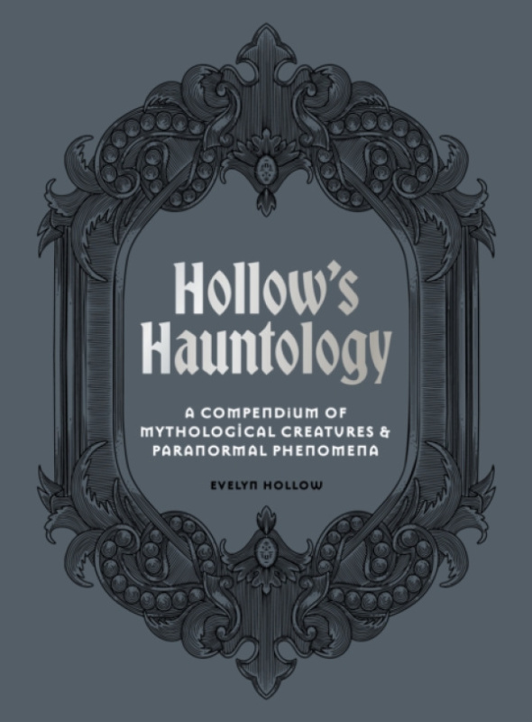 Quarto Publishing PLC Evelyn Hollow's Hauntological Handbook - Hollow, Evelyn