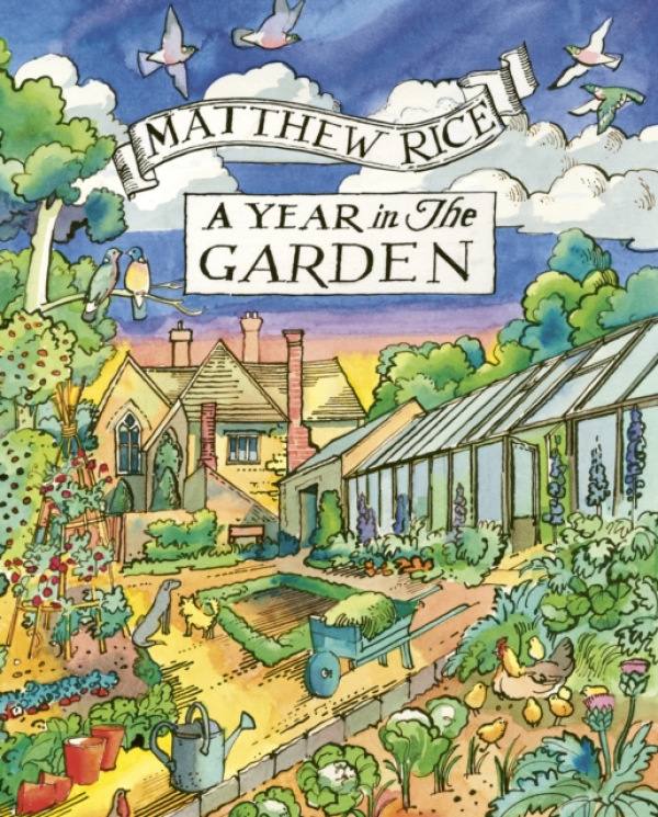 Quarto Publishing PLC Matthew Rice's Year in the Garden - Rice, Matthew