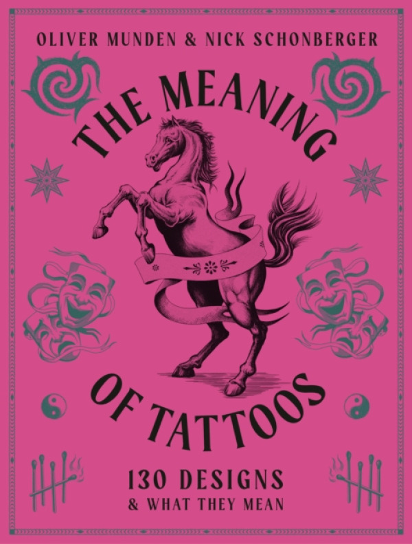 Quarto Publishing PLC Meaning of Tattoos - Schonberger, Nick