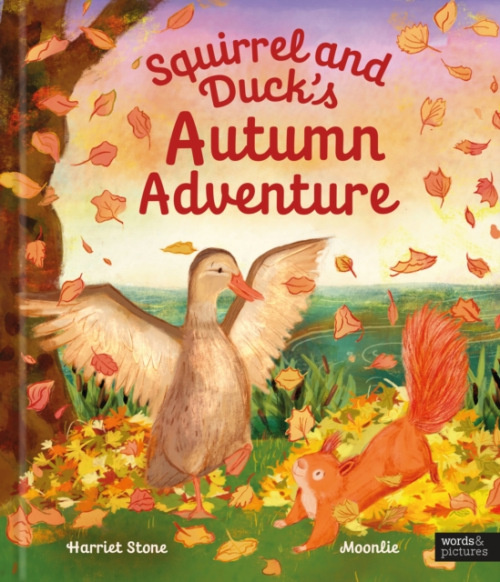 Quarto Publishing PLC Squirrel and Duck's Autumn Adventure - Words  a  Pictures