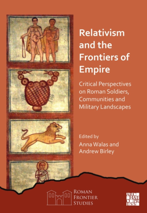 Archaeopress Relativism and the Frontiers of Empire