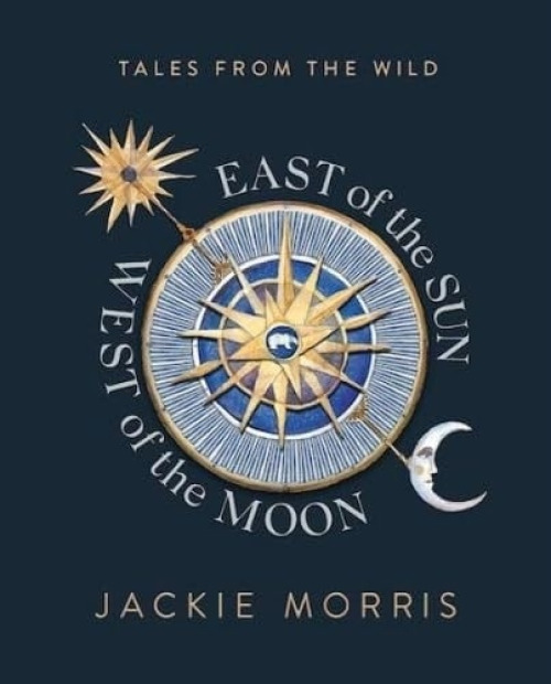 Graffeg Limited East of the Sun, West of the Moon - Morris, Jackie