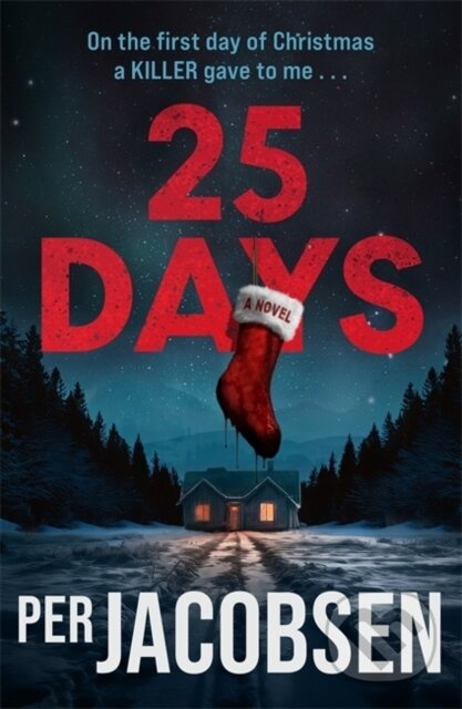 25 Days (The bestselling Christmas thriller that will chill your bones)
