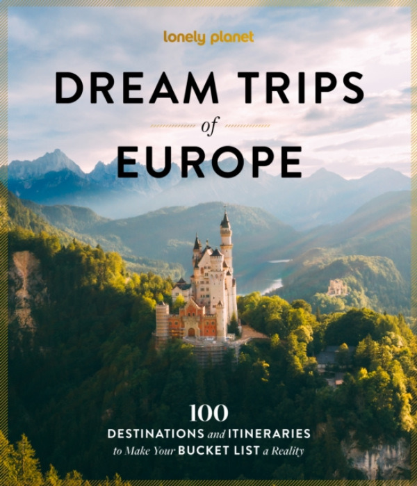 Lonely Planet Lonely Planet Dream Trips of Europe - Planet, Lonely