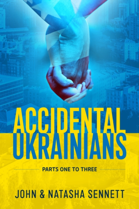 HELION & COMPANY Accidental Ukrainians - Sennett, John Gordon a Sennett, Natasha